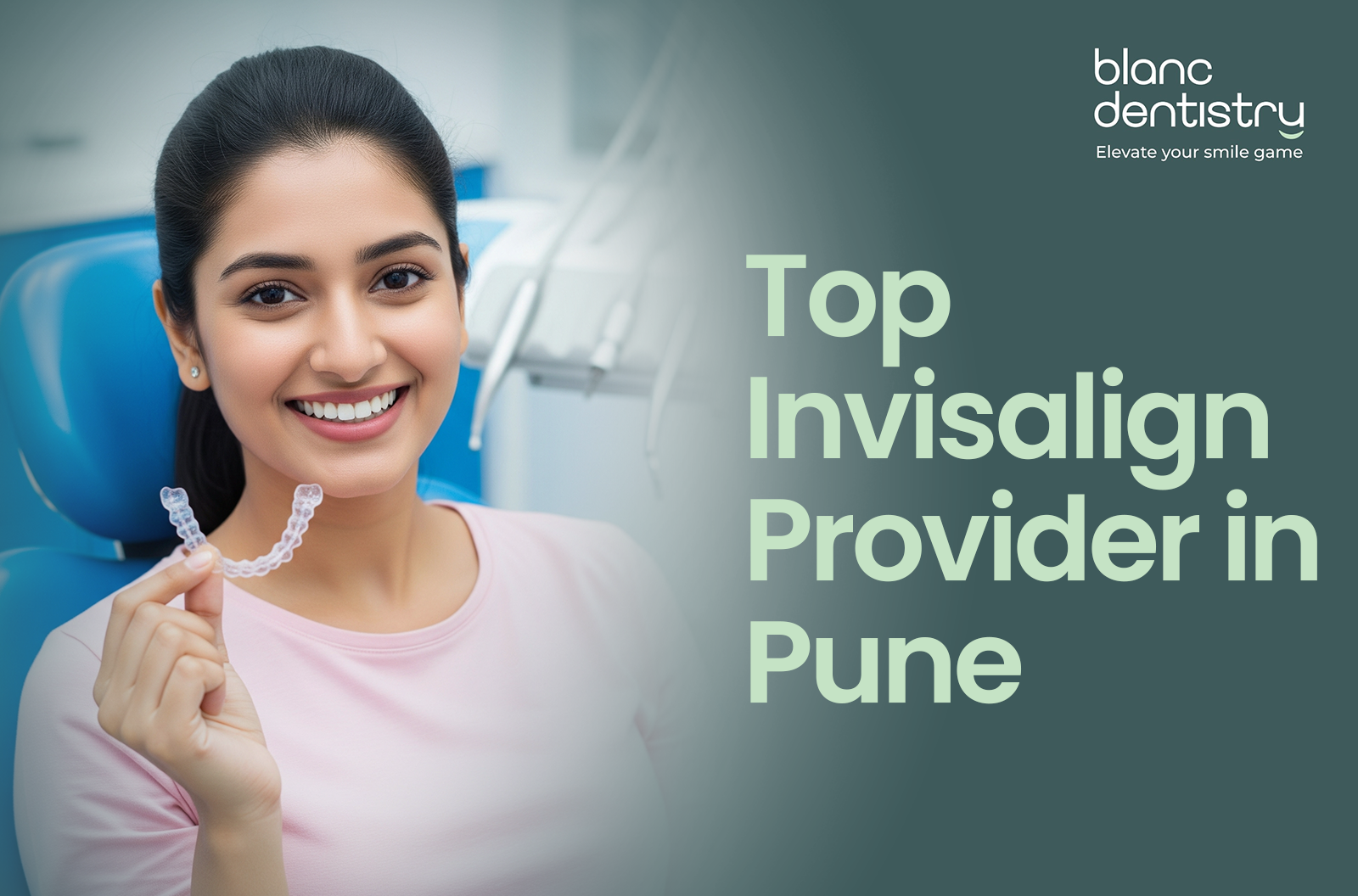 Top Invisalign Provider in Pune