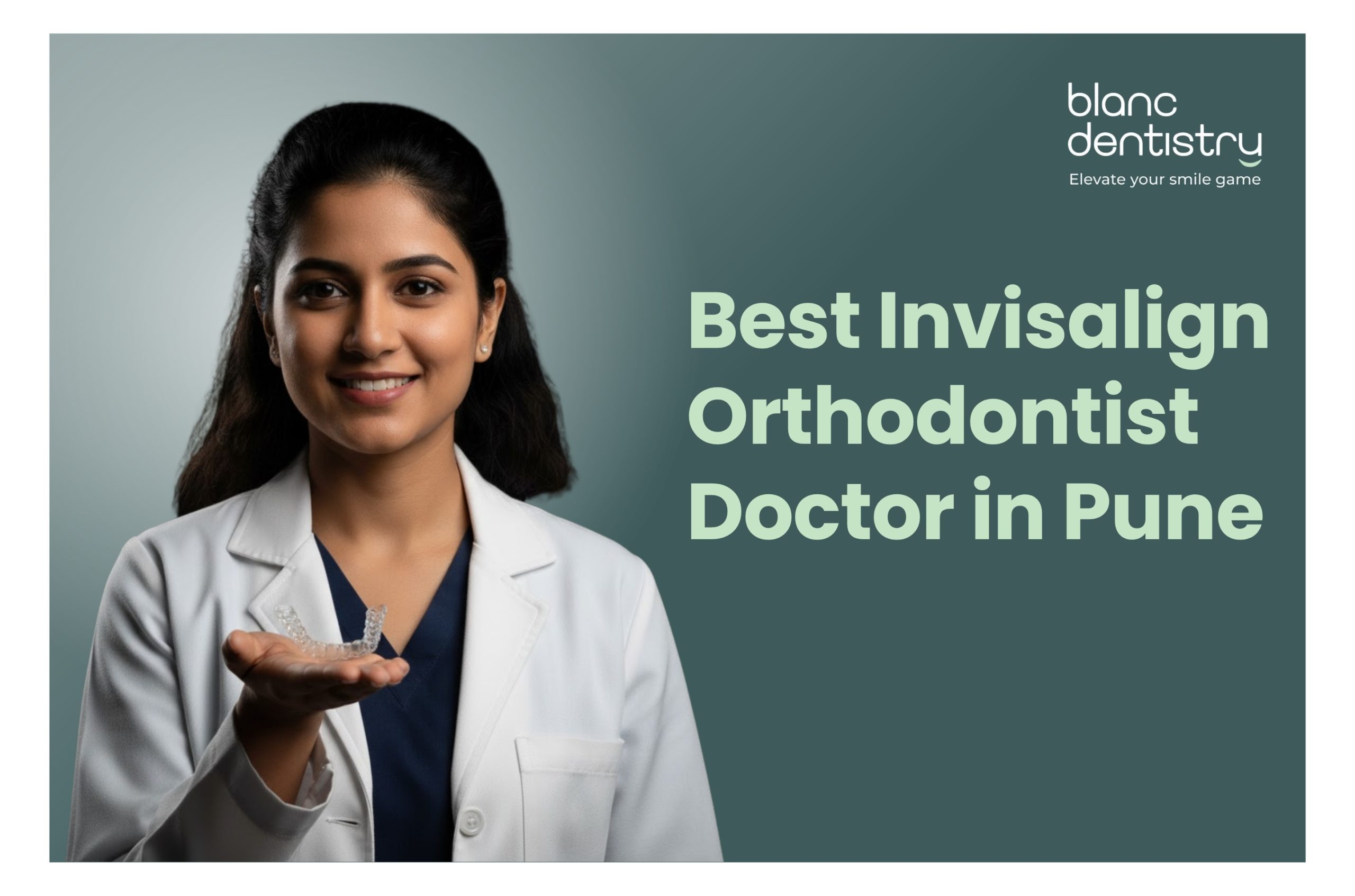 best Invisalign orthodontist doctor in Pune